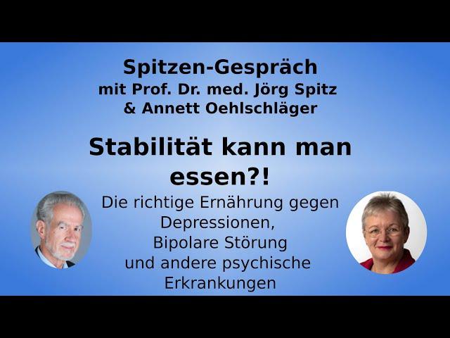 Wege zur psychischen Stabilität - Annett Oehlschläger und Prof. Dr. Jörg Spitz über Bipolare Störung