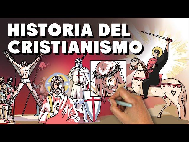 Toda la historia del cristianismo