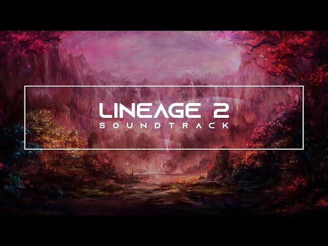 Lineage 2 Best Soundtrack, Relaxing Music 4K -  BreakTime