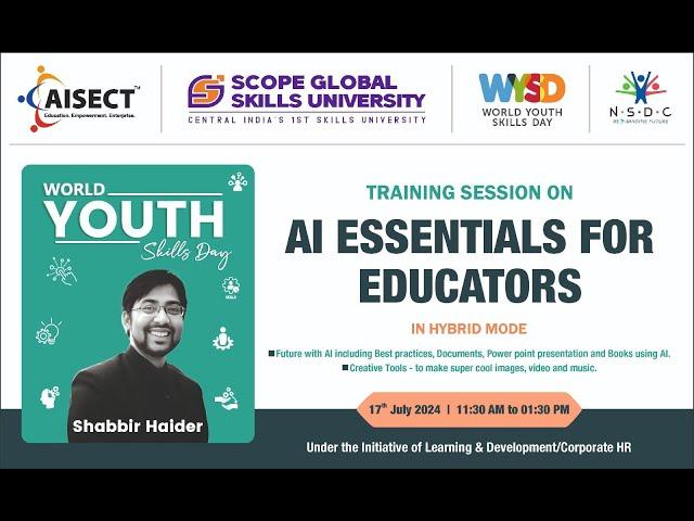 Master Class on "AI for Educators" by Mr. Shabbir Haider, Founder, FutureLabs |  AISECT | SGSU