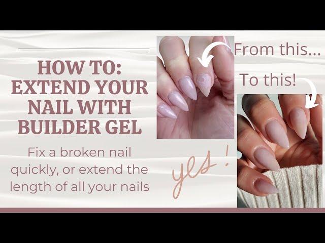 Builder Gel Extensions // Fix a Broken Nail or Create Length to Your Nails!