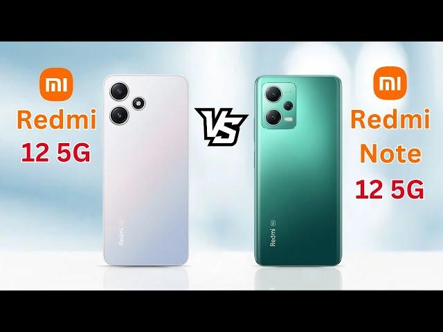 Redmi 12 5G vs Redmi Note 12 5G - Full Comparison