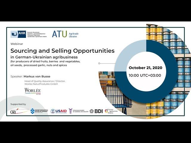 AHK-Webinar "Sourcing and selling opportunities in German-Ukrainian agribusiness"