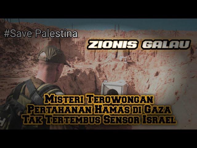 Zionis GALAU || Terowongan Pertahanan Hamas di Gaza, Tak Tertembus Sensor