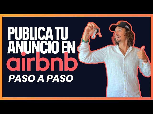 ¿Cómo publicar tu propiedad en Airbnb? Guía Paso a Paso ACTUALIZADO 2024!