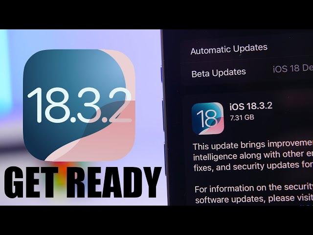 iOS 18.3.2 CONFIRMED - What to Except !