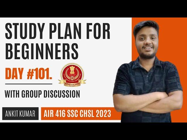 Study Plan for Beginners in SSC Exams | Day 101 | SSC CGL/CHSL/MTS/CPO | by AIR 416 in SSC CHSL 2023