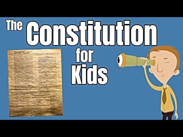 The Constitution For Kids