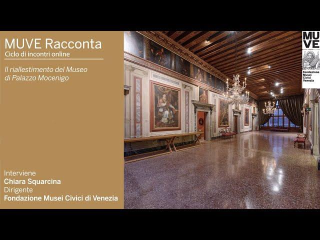 MUVE Racconta - Museo di Palazzo Mocenigo: prima e dopo il riallestimento del Museo