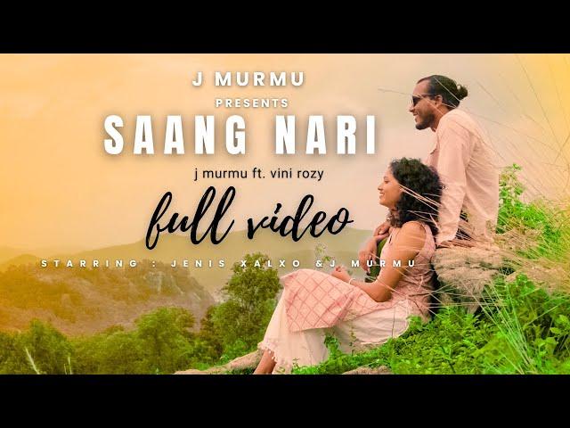 SAANG NARI ( FULL VIDEO ) : J MURMU || JENIS XALXO || VINI ROZY || NEW SANTALI SONG 2024