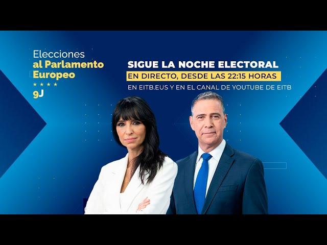9J  EN DIRECTO  NOCHE ELECTORAL EUROPEA 2024