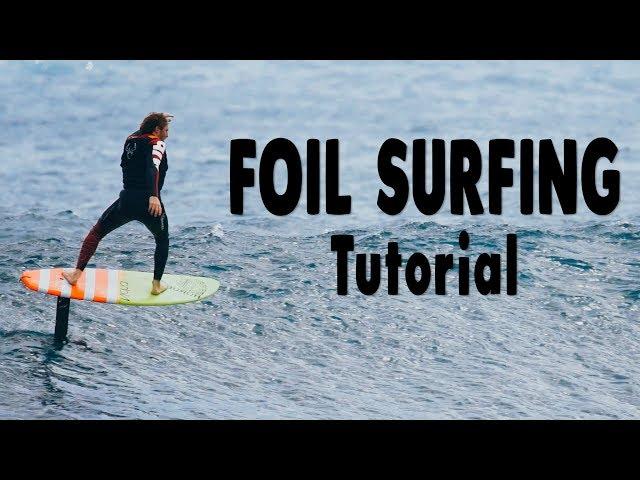 How to Foil Surfing | Surf & Hydrofoil