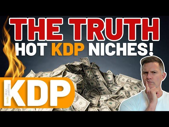 Unveiling the Truth: Can You TRUST Hot Amazon KDP Niches?