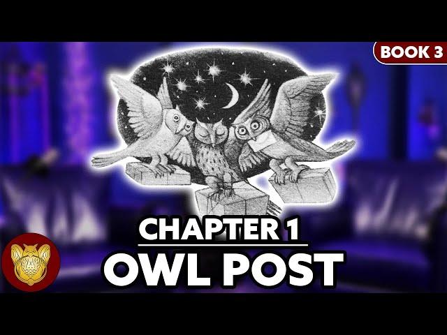 Chapter 1: Owl Post | Prisoner of Azkaban