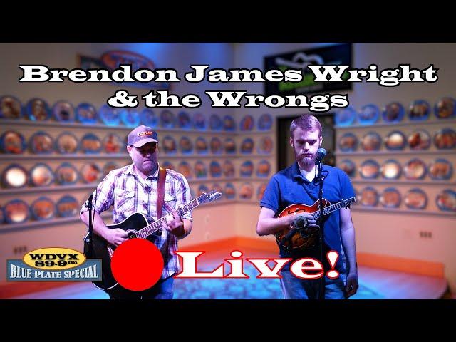 Brendon James Wright & the Wrongs - Live on The WDVX Blue Plate Special 06/28/2024