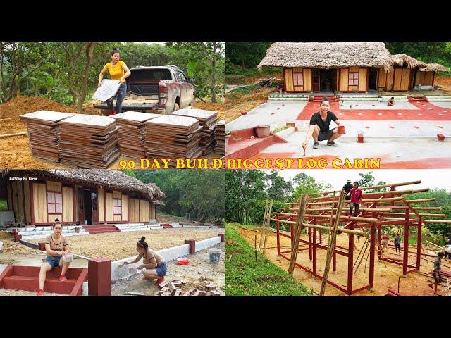 90 Days BUILD BIGGEST LOG CABIN, Full Process Building Wooden House & Villa [FULL BUILD]