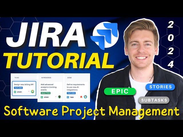 Ultimate Jira Tutorial for Beginners (2024) | Free Agile Project Management Tool