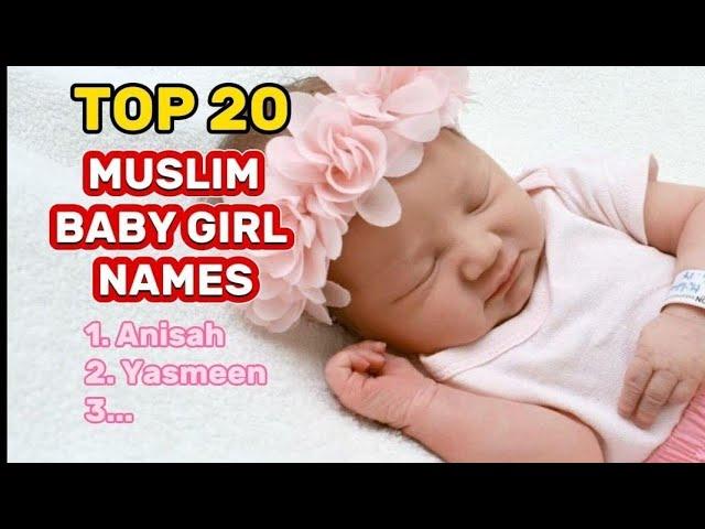 TOP 20 Muslim Baby Girl Names | Islamic Girl Names.