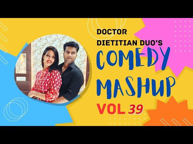 Comedy Mashup Vol-39 | Doctor Dietitian Duo #comedy #fun #viral #trending #couple #couplegoals