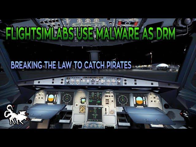 Flightsimlabs put a virus in their game to harvest passwords and called it DRM