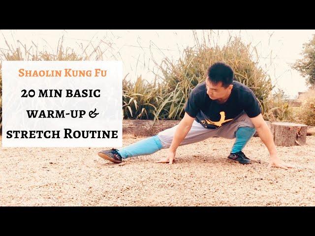 NEW| 20 min Basic Shaolin Kung Fu Warm-up and Stretch Routine | Workout