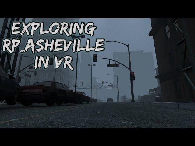 GMOD: Exploring RP_Asheville in VR