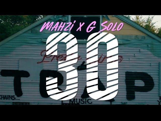 Mahzi x G Solo - 30 (Shot By @Kogoloud)