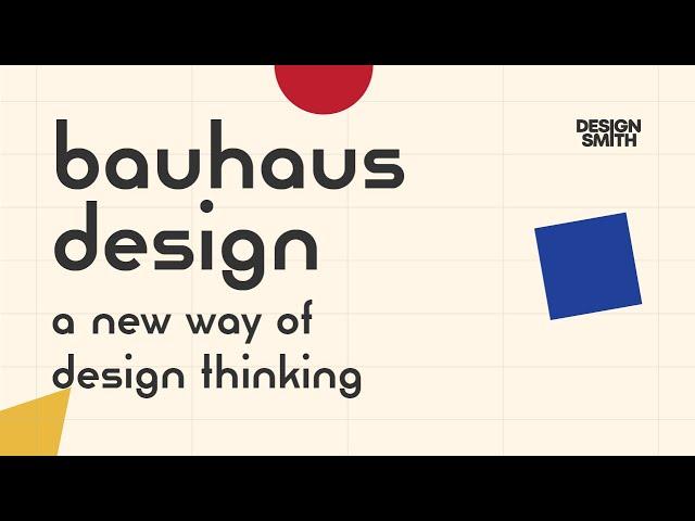 Bauhaus Design: A New Way of Design Thinking