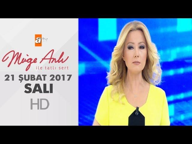Müge Anlı İle Tatlı Sert - 21 Şubat 2017 - 1785. Bölüm - atv