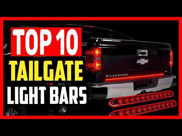 Top 10  Best Tailgate Light Bars 2024