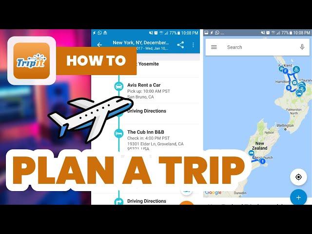 How to Plan a Trip (2024) - Easy TripIt Guide