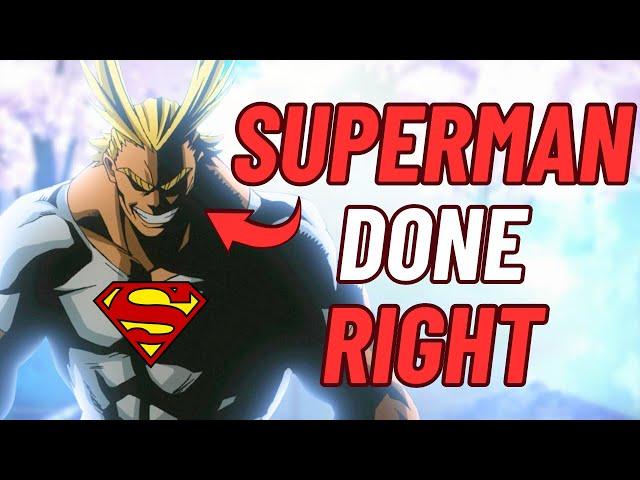 All Might is Superman Done Right