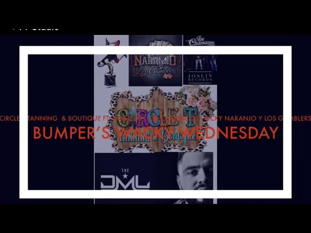 Bumper’s Wacky Wednesday “Masizzo, Los Chamacos, Ricky Naranjo y Los Gamblers