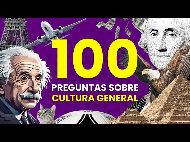 ¿Cuánto Sabes de CULTURA GENERAL?  | 101 Preguntas para aprender de Cultura General 