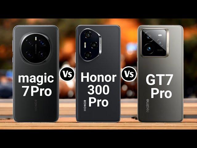 Honor Magic 7 Pro Vs Honor 300 Pro Vs Realme GT 7 Pro