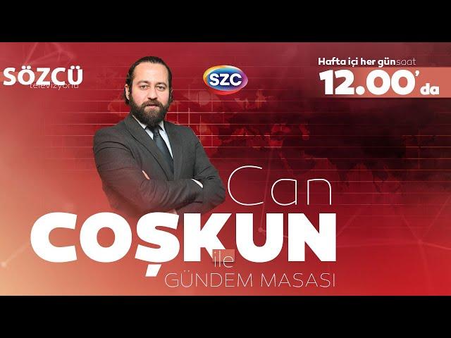 Can Coşkun ile Gündem Masası 25 Aralık