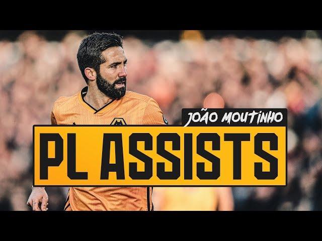 JOAO MOUTINHO ASSIST KING! | Every Premier League assist from our record-breaking magician!