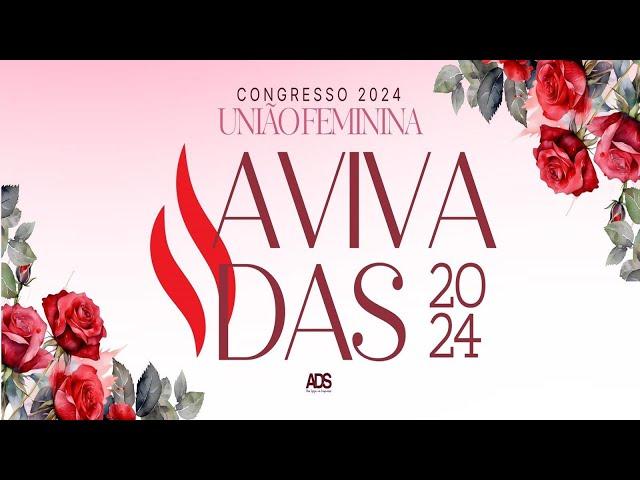 #Live – Congresso UFADS 2024 – 28/07/2024 – 19h - #ADS #AnoDoAvivamento