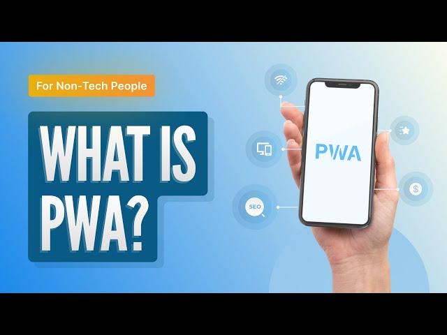 What Is A Progressive Web App (PWA)? - An Easy Explanation For Non-Tech People