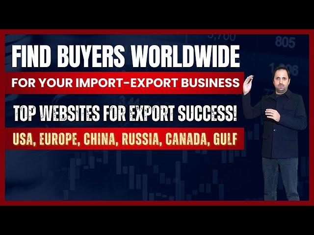 How to Find Buyers Customers Parties for Your Import-Export Business | Best Export Business Websites