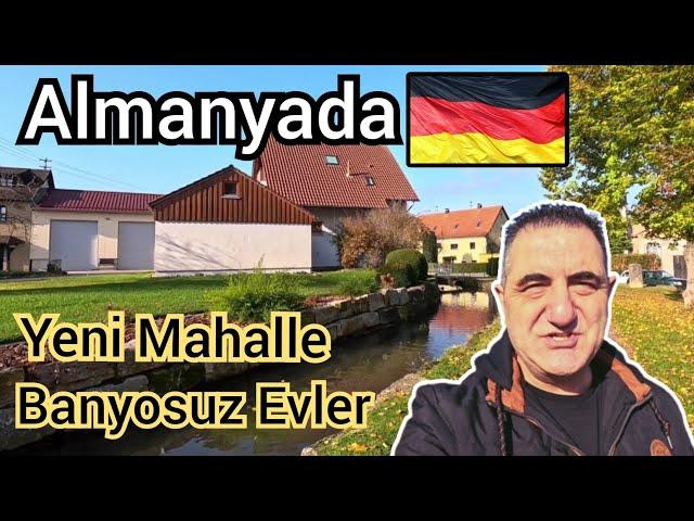 Almanyada, Yaşadığım Şehir'in yeni Mahallesi. Banyosuz Evler var mı?