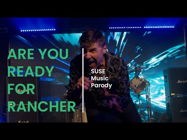 Are You Ready for Rancher - A SUSE Music Parody