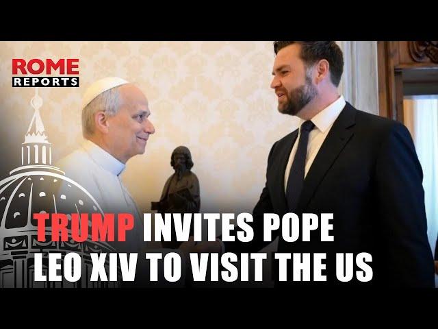 Trump invites Pope Leo XIV to visit the United States