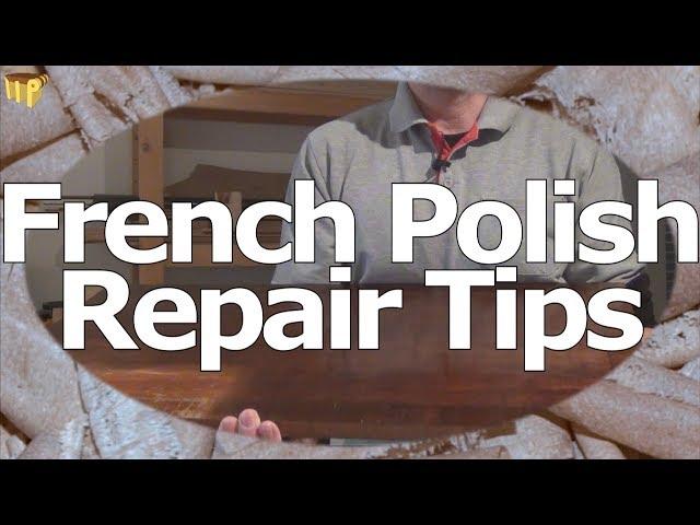 French Polish Repair Techniques (including refinish)