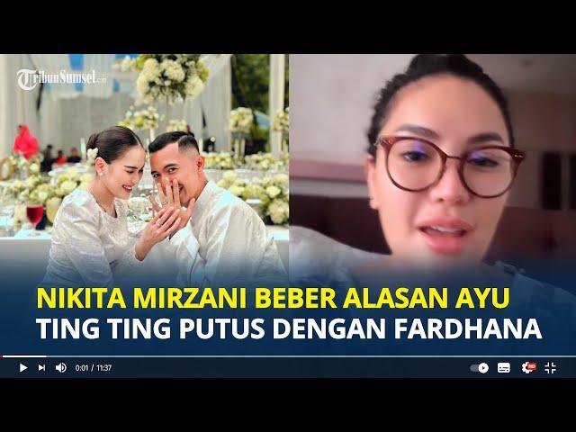 NIKITA Mirzani Benarkan Ayu Ting Ting Putus dengan Lettu Fardhana, Bukan Salahnya Ayu!