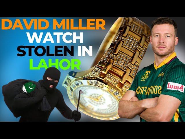 David Miller watch worth 1.4 crores stolen from Lahore Stadium During South Africa vs NZ Semi final