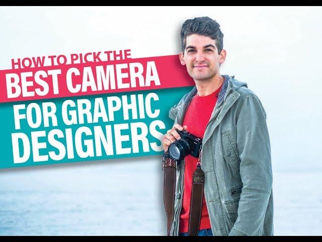 Best Camera for Graphic Designers