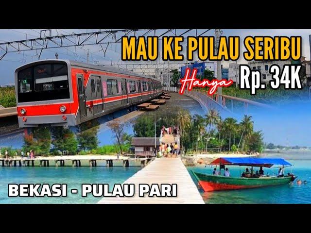 MURAH BANGET‼️CUMA RP. 34 RIBU • BEKASI - PULAU PARI • PASIR PUTIH LEMBUT • PANTAI PERAWAN