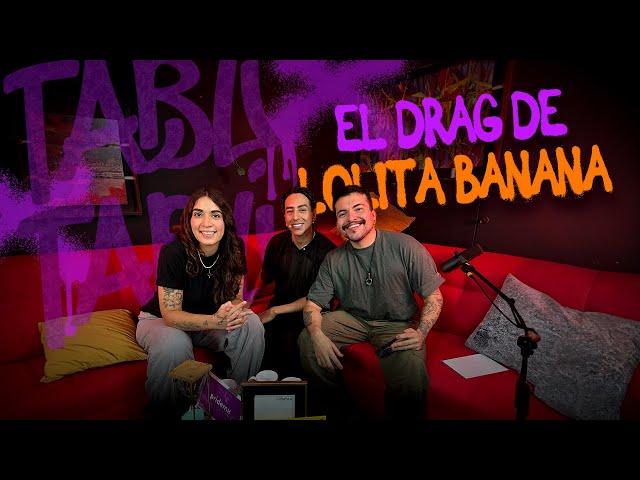 EP.17 | EL DRAG DE LOLITA BANANA