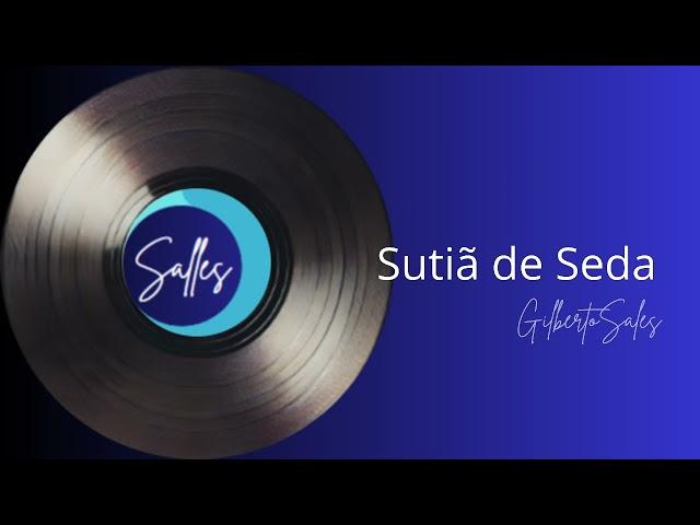 Sutiã de Seda | Música Popular Brasileira | Lançamento Oficial